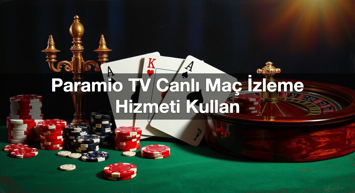 paramio tv canl ma i zleme hizmeti kullan 1791465183937